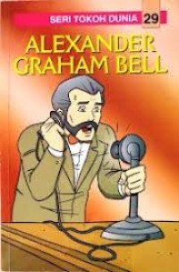 Image of Alexander Graham Bell (Seri Tokoh Dunia Kartun)
