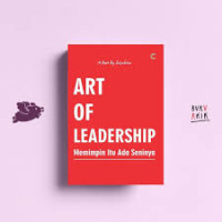 Image of Art Of Leadership Memimpin Itu Ada Seninya