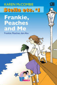 Image of Frankie, Peaches And Me (Stella etc. #1)