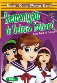 Image of Kecil-Kecil Punya Karya : Kenangan di Velicia Toward