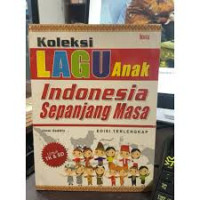 Image of Koleksi Lagu Anak Indonesia Sepanjang Masa Edisi Terlengkap