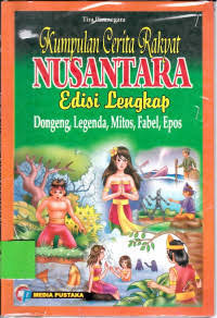 Image of Kumpulan Cerita Rakyat Nusantara (Edisi Lengkap)