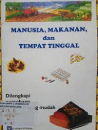 Image of Manusia, Makanan, dan Tempat Tinggal