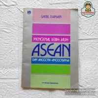 Image of Mengenal Lebih Jauh ASEAN dan Anggota-Anggotanya