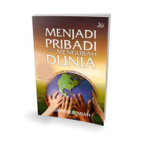 Image of Menjadi Pribadi yang Mengubah Dunia