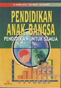Image of Pendidikan Anak Bangsa: Pendidikan untuk Semua
