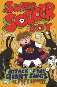 Image of Super Soccer Boy : Attack of The Giant Slugs