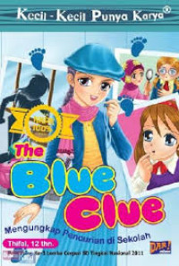 Image of The Blue Clue (Mengungkap Pencurian di Sekolah)