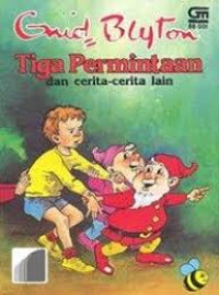 Image of Tiga Permintaan dan Cerita-Cerita Lain
